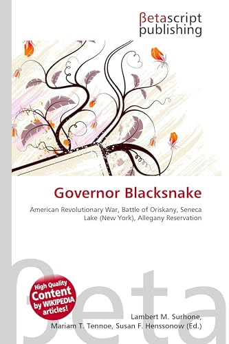 Governor Blacksnake: American Revolutionary War, Battle of Oriskany, Seneca Lake (New York), Allegany Reservation