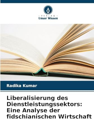 Liberalisierung des Dienstleistungssektors: Eine Analyse der fidschianischen Wirtschaft