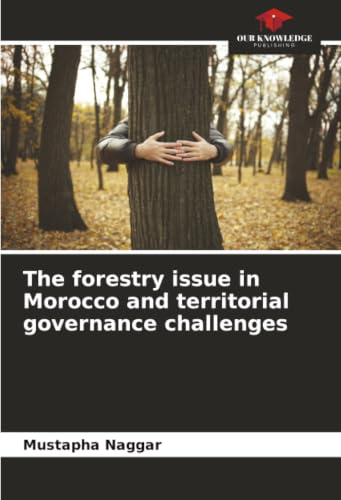 The forestry issue in Morocco and territorial governance challenges: DE