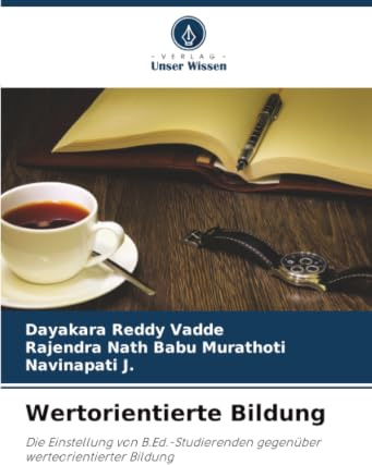Wertorientierte Bildung: Die Einstellung von B.Ed.-Studierenden gegenüber werteorientierter Bildung