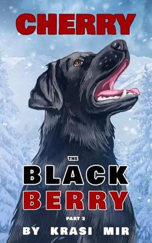 CHERRY THE BLACK BERRY: PART 3