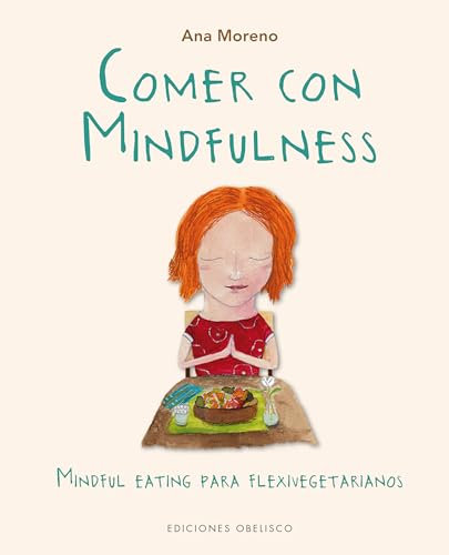 Comer con Mindfulness (SALUD Y VIDA NATURAL)