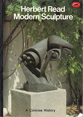 Modern Sculpture: A Concise History (World of Art)