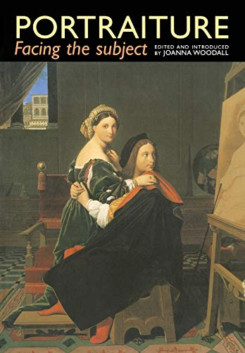 Portraiture: Facing the Subject (Critical Introductions to Art)
