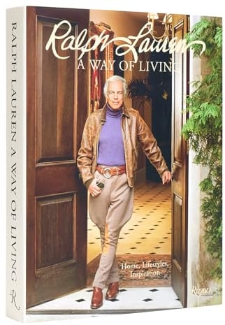 Ralph Lauren A Way of Living: Home, Design, Inspiration
