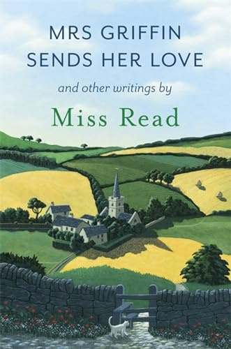 Mrs Griffin Sends Her Love: And Other Writings