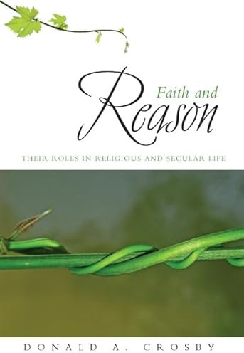 Faith and Reason: Their Roles in Religious and Secular Life