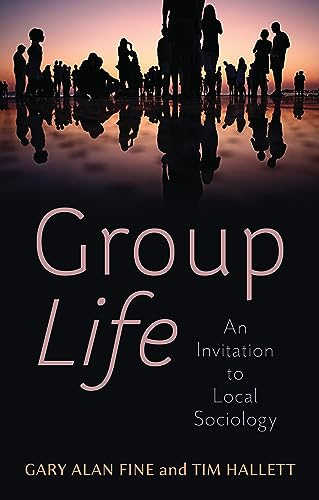 Group Life: An Invitation to Local Sociology