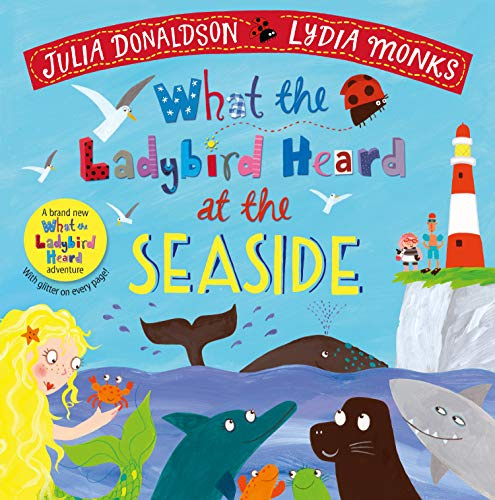 What the Ladybird Heard at the Seaside: A laugh-out-loud beach adventure, perfect for summer!: 4