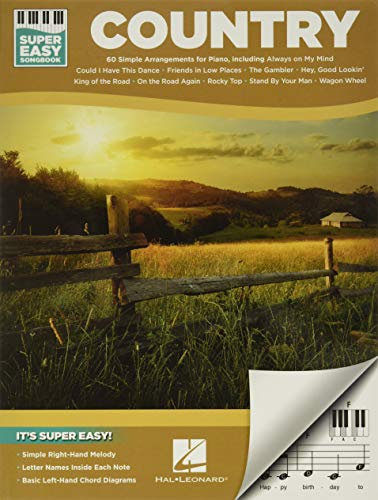 Country Super Easy Songbook | 60 Classic Country Hits for Piano Simple Arrangement | Easy Piano Sheet Music with Right-Hand Melodies and Chord Diagrams | Beginner Friendly Country Music Songbook