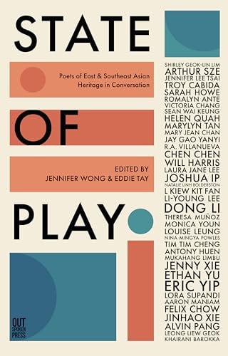 State of Play: Poets of East & Southeast Asian Heritage in Conversation