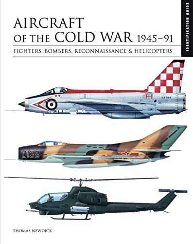 Aircraft of the Cold War 1945–1991: Identification Guide (Essential ID Guides)