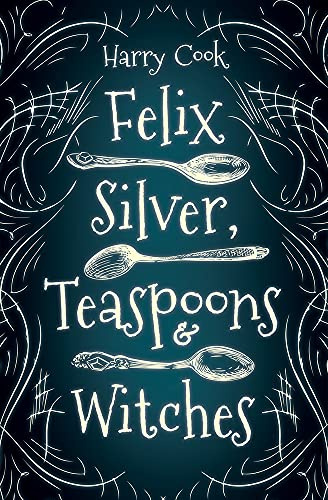 Felix Silver, Teaspoons & Witches