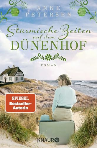 Stürmische Zeiten auf dem Dünenhof: Roman | Das Finale der dramatischen Familiensaga »Die Föhr-Trilogie«