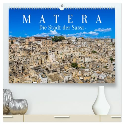 Matera - Die Stadt der Sassi (hochwertiger Premium Wandkalender 2026 DIN A2 quer), Kunstdruck in Hochglanz: Einzigartige Höhlensiedlungen von Matera ... Kulturhauptstadt von 2019. (CALVENDO Orte)