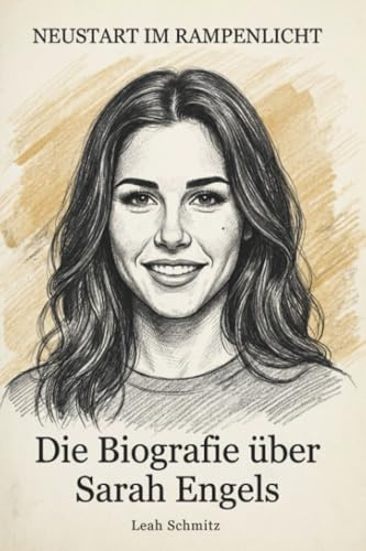 Die Biografie über Sarah Engels: Neustart im Rampenlicht