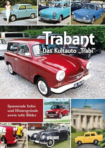 Trabant: Das Kultauto Trabi