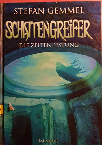 Schattengreifer, Band 3: Die Zeitenfestung