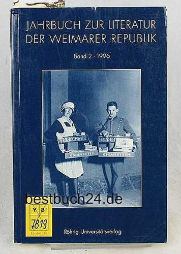 Jahrbuch zur Kultur und Literatur der Weimarer Republik Bd. 2/1996