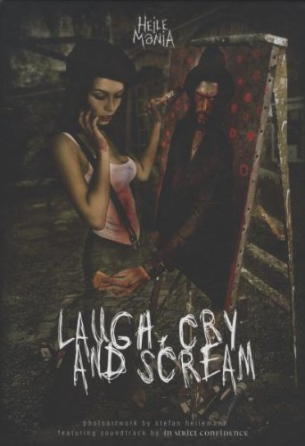 Laugh, Cry & Scream: Heilemania feat. In Strict Confidence Buch)