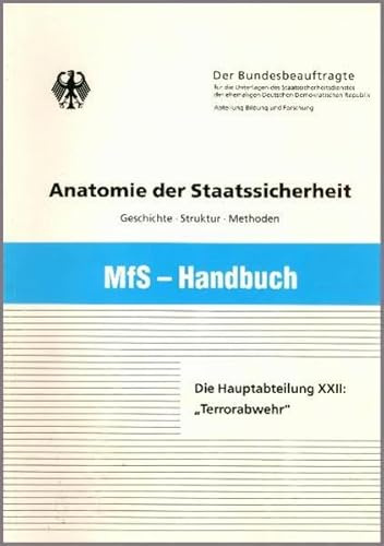 Hauptabteilung XXII: Terrorabwehr (MfS-Handbuch: Anatomie der Staatssicherheit - Geschichte, Struktur und Methoden)