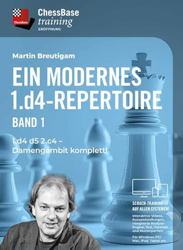 Ein Modernes 1. d4 Repertoire Vol. 1: 1.d4 d5 2.c4 – Damengambit komplett (ChessBase training: Interaktive Schachvideokurse für alle Systeme)