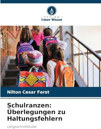 Schulranzen: Überlegungen zu Haltungsfehlern: Längsschnittstudie