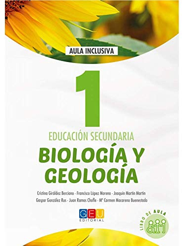 Biología y geología - Libro de texto ciencias naturales - 1º de la ESO/ Editorial GEU / Trabaja el currículo ofical del curso/ Aula inclusiva - 9788417201142