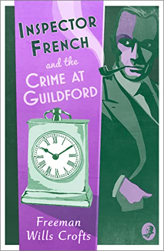 Inspector French and the Crime at Guildford (Book 10)