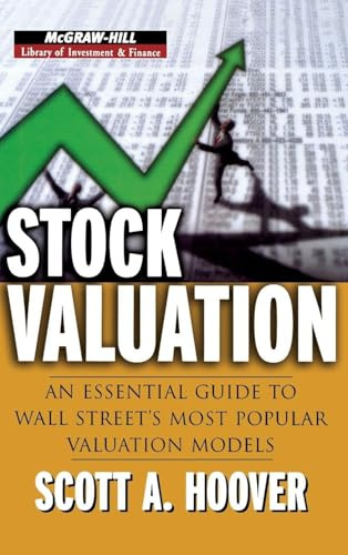 Stock Valuation: An Essential Guide to Wall Street's Most Popular Valuation Models (McGraw-Hill Library of Investment and Finance)