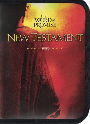 The Word of Promise: New King James Version, New Testament Audio Bible