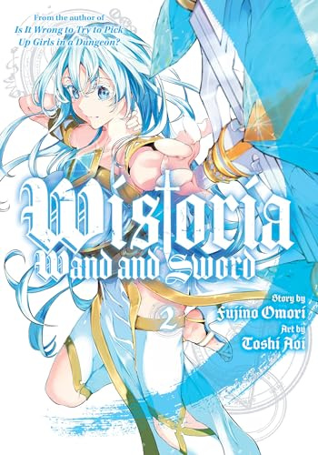 Wistoria: Wand and Sword 2 (WISTORIA WAND & SWORD GN)