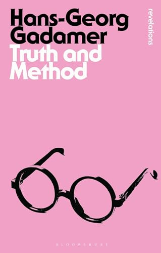 Truth and Method (Bloomsbury Revelations)