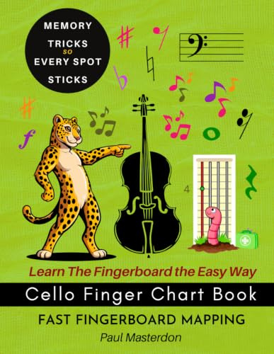 Cello Finger Chart Book - Memory Tricks For Learning The Cello Fingerboard Fast (Cello Mnemonics, Band 2)