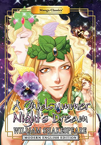 Manga Classics: A Midsummer Night's Dream - Modern English Edition (Paperback): A Midsummer Night’s Dream; Modern English Edition: 3 (MANGA CLASSICS: SHAKESPEARE (MODERN ENGLISH EDITION), 3)