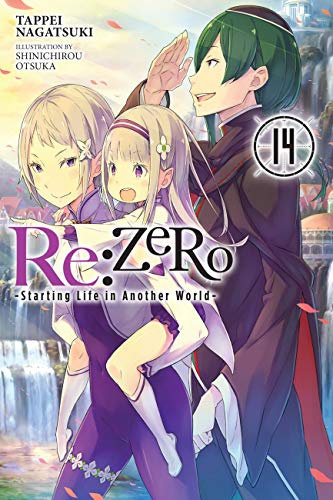 Re:ZERO -Starting Life in Another World-, Vol. 14 (light novel) (Volume 14)