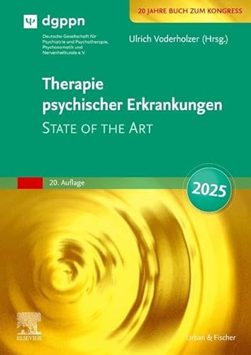 Therapie psychischer Erkrankungen: State of the Art (MONOGRAPHIE - Fachbuch - Urban & Fischer-Verlag)