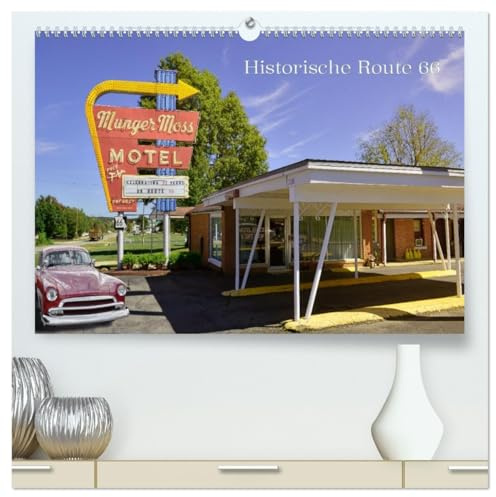Historic Route 66 - National Scenic Byway (hochwertiger Premium Wandkalender 2026 DIN A2 quer), Kunstdruck in Hochglanz: 2400 Meilen historische ... und restaurierte Objekte. (CALVENDO Orte)