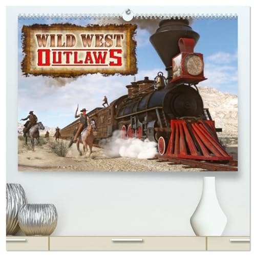 Wild West Outlaws (hochwertiger Premium Wandkalender 2026 DIN A2 quer), Kunstdruck in Hochglanz: Der wilde Westen und seine Gesetzlosen - Outlaws bei der Arbeit (CALVENDO Menschen)