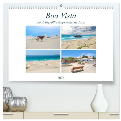 Boa Vista - die drittgrößte Kapverdische Insel (hochwertiger Premium Wandkalender 2026 DIN A2 quer), Kunstdruck in Hochglanz: Boa Vista: Schöne Aussicht (CALVENDO Orte)
