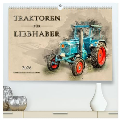 Traktoren für Liebhaber (hochwertiger Premium Wandkalender 2026 DIN A2 quer), Kunstdruck in Hochglanz: Nostalgische Traktoren - geliebte Kraftpakete, ... in ihren Bann ziehen (CALVENDO Technologie)
