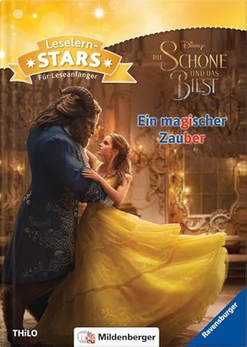 Disney · Die Schöne und das Biest: Ein magischer Zauber: Comic- und Filmhelden-Geschichten für Leseanfänger (Leselernstars / Comic- und Filmhelden-Geschichten für Leseanfänger)