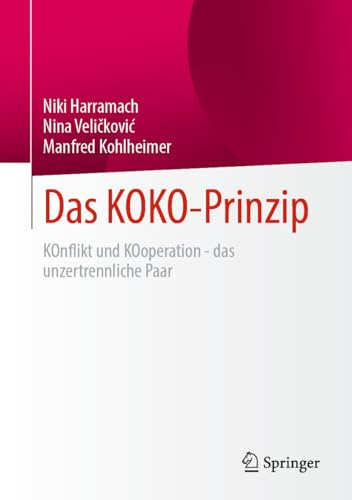 Das KOKO-Prinzip: KOnflikt und KOoperation - das unzertrennliche Paar