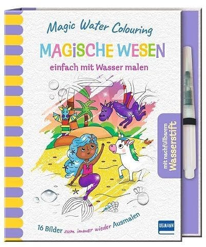 Magic Water Colouring - Magische Wesen: Magisches Wassermalbuch für Kinder ab 4 Jahren, 16 wiederverwendbare Wassermalbilder + Wassertankstift, kreativer Malspaß ohne Kleckern
