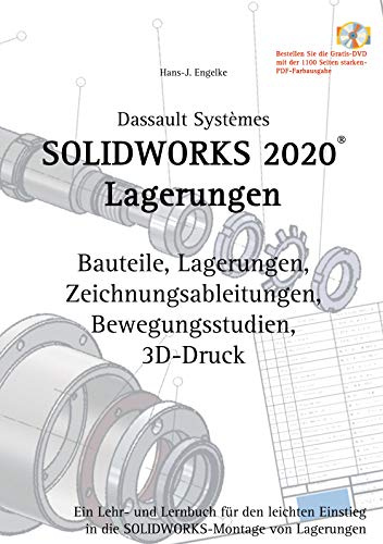Solidworks 2020 Lagerungen: Ein Lehr- und Lernbuch für den leichten Einstieg in die Solidworks-Montage von Lagerungen
