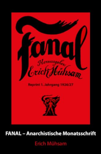 Fanal 1. Jahrgang: Anarchistische Monatsschrift