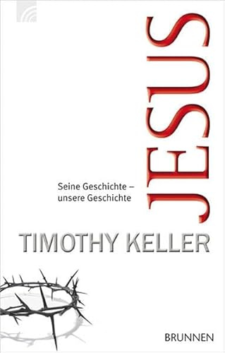 Jesus: Seine Geschichte - unsere Geschichte