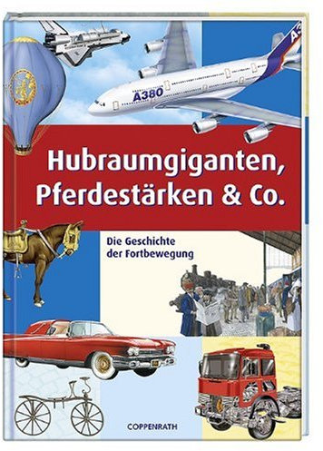 Hubraumgiganten, Pferdestärken & Co. (Kreativ- und Sachbücher)