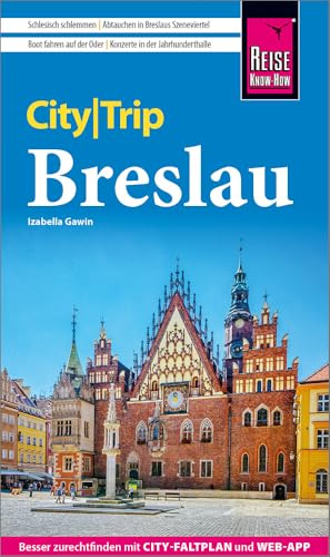 Reise Know-How CityTrip Breslau: Reiseführer Breslau mit Stadtplan und kostenloser Web-App