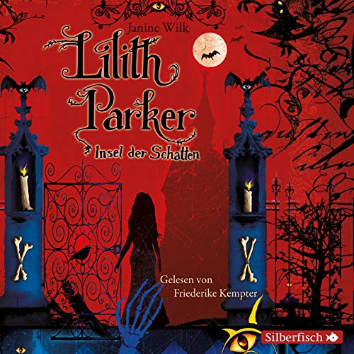 Lilith Parker - Insel der Schatten (3 CDs)